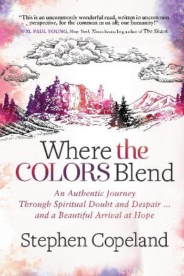 Where the Colors Blend - Stephen Copeland