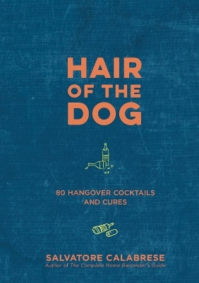 Hair of the Dog - Salvatore Calabrese