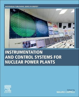 Instrumentation and Control Systems for Nuclear Power Plants - 
