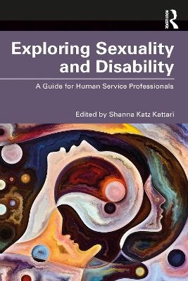 Exploring Sexuality and Disability - 