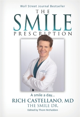 The Smile Prescription - Rich Castellano