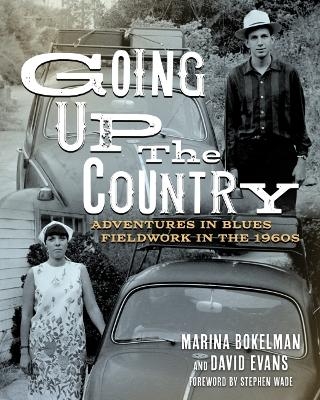 Going Up the Country - Marina Bokelman, David Evans, Stephen Wade