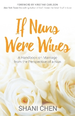 If Nuns Were Wives - Shani Chen