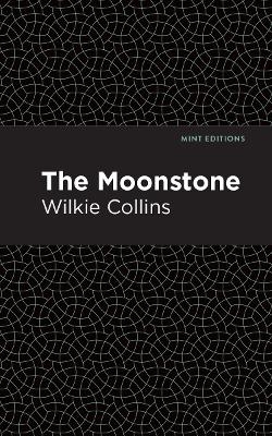 The Moonstone - Wilkie Collins