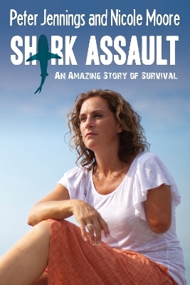 Shark Assault - Peter Jennings, Nicole Moore