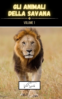 Gli animali della savana volume 1 - Val Saints