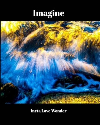Imagine - Ineta Love Wonder