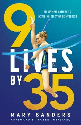 9 Lives by 35 - Mary Sanders