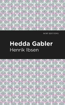 Hedda Gabbler - Henrik Ibsen
