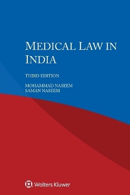 Medical Law in India - Mohammad Naseem, Saman Naseem