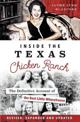 Inside the Texas Chicken Ranch - Jayme Lynn Blaschke