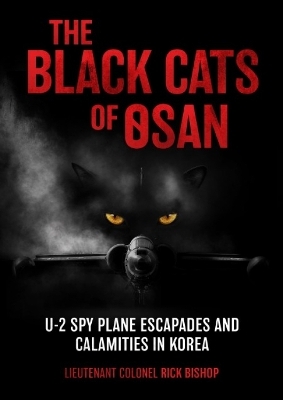 The Black Cats of Osan - Rick Bishop