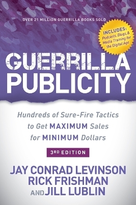 Guerrilla Publicity - Jay Conrad Levinson, Rick Frishman, Jill Lublin