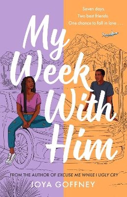 My Week with Him - Joya Goffney