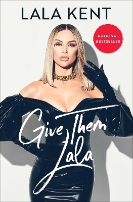 Give Them Lala - Lala Kent