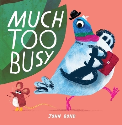 Much Too Busy - John Bond