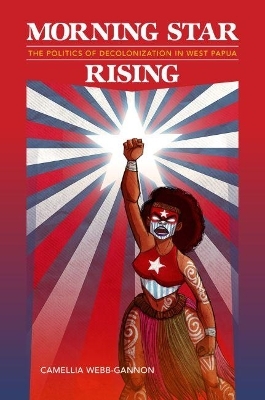 Morning Star Rising - Camellia Webb-Gannon, Noelani Goodyear-Ka‘ōpua, April K. Henderson