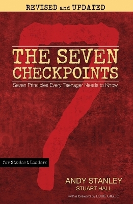 The Seven Checkpoints for Student Leaders - Andy Stanley, Stuart Hall