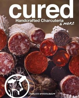 Cured - Charles Wekselbaum