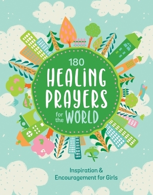 180 Healing Prayers for the World - Janice Thompson