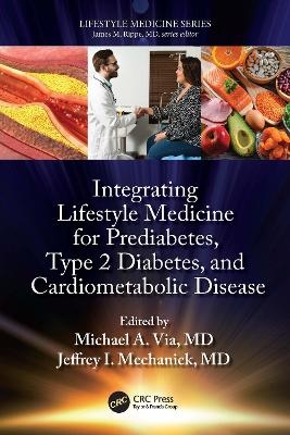 Integrating Lifestyle Medicine for Prediabetes, Type 2 Diabetes, and Cardiometabolic Disease - 