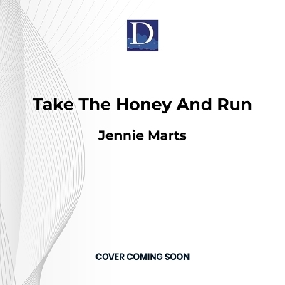 Take the Honey and Run - Jennie Marts