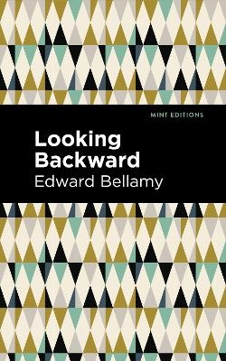 Looking Backward - Edward Bellamy