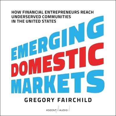 Emerging Domestic Markets - Gregory Fairchild