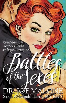 Battles of the Sexes - Dr. Joe Malone, Sarah Achelpohl Harris