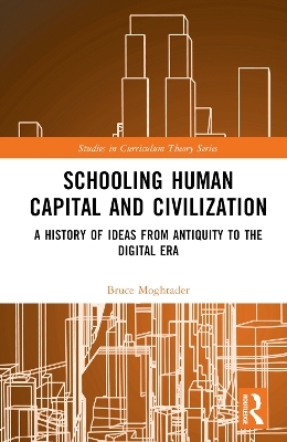 Schooling, Human Capital and Civilization - Bruce Moghtader