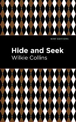 Hide and Seek - Wilkie Collins