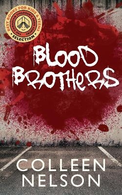Blood Brothers - Colleen Nelson