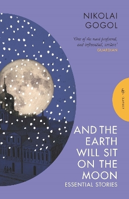 And the Earth Will Sit on the Moon - Nikolai Gogol