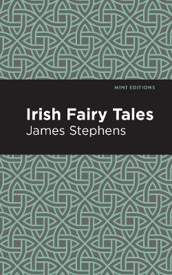 Irish Fairy Tales - James Stephens