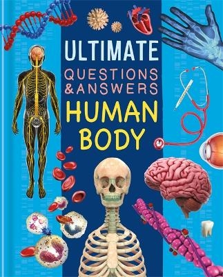 Ultimate Questions & Answers: Human Body -  Autumn Publishing