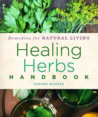 Healing Herbs Handbook -  GROGAN