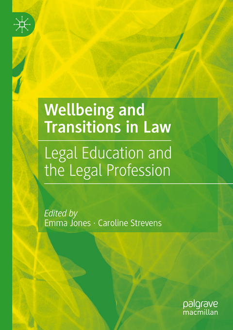 Wellbeing and Transitions in Law - 