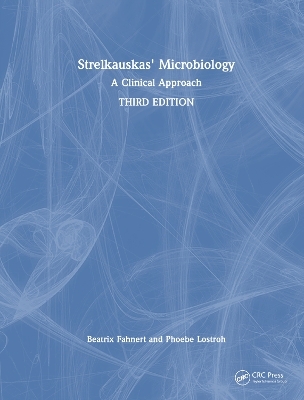 Strelkauskas' Microbiology - Beatrix Fahnert, Phoebe Lostroh