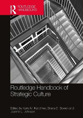 Routledge Handbook of Strategic Culture - 