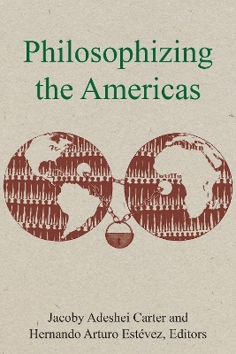 Philosophizing the Americas - 