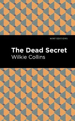 The Dead Secret - Wilkie Collins