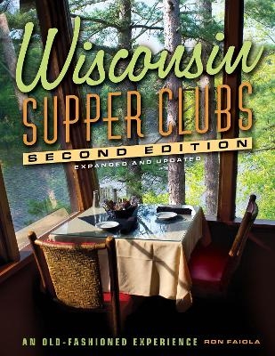 Wisconsin Supper Clubs - Ron Faiola