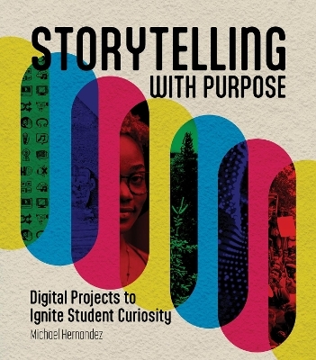 Storytelling With Purpose - Michael Hernandez