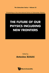 FUTURE OF OUR PHYSICS INCLUDING NEW FRONTIERS, THE - 