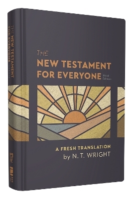 The New Testament for Everyone, Third Edition, Hardcover - N. T. Wright