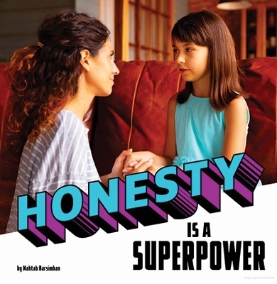 Honesty Is a Superpower - Mahtab Narsimhan