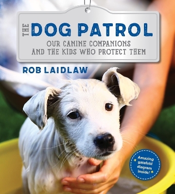 The Dog Patrol - Rob Laidlaw