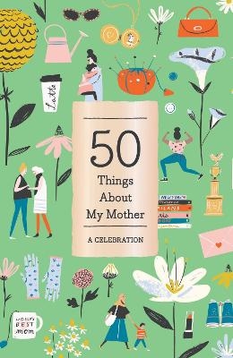 50 Things About My Mother (Fill-in Gift Book) -  Abrams Noterie