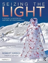 Seizing the Light - Hirsch, Robert