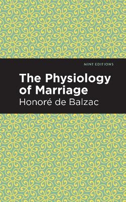 The Physiology of Marriage - Honor De Balzac